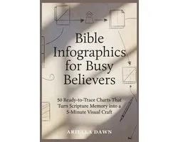 Bible Infographics for Busy Believers 50 Ready-to-Trace Charts That Turn Scripture Memory into a 5-Minute Visual Craft