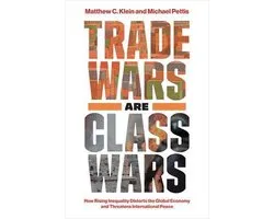 Trade Wars Are Class Wars Rising Inequal