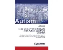 False Memory in Individuals with Autism Spectrum Disorder