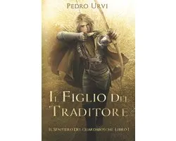 Il Sentiero del Guardaboschi-Il figlio del traditore