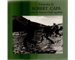 Fotografías de Robert Capa sobre la Guerra Civil - Robert Capa -
