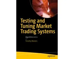 Professional and Applied Computing (R0) - Testing and Tuning Market Trading Systems