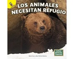 Listos para las ciencias B (Ready for Science B) - Los animales necesitan refugio