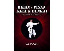 Heian/Pinan Kata & Bunkai The Fundamentals