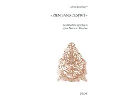 Cahiers d'Humanisme et Renaissance - « Rien sans l'esprit »