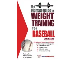 Ultimate Guide to Weight Training for Baseball