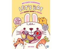 My Cozy Learning: Sticker & Colouring Books- My Cozy Learning: Let's Eat - with Hungry Bunny & Friends