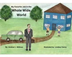 My Favorite Job in the Whole Wide World