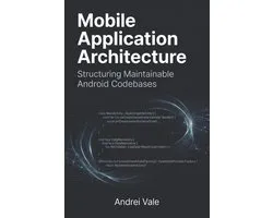 The Android Developer's Playbook- Mobile Application Architecture