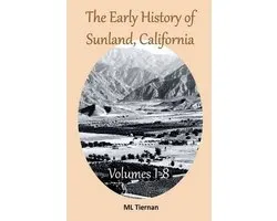 The Early History of Sunland, California