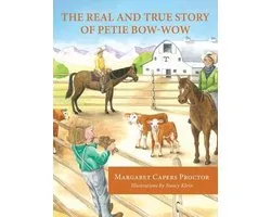 The Real and True Story of Petie Bow-wow
