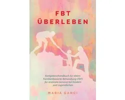 FBT Überleben