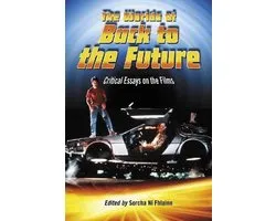 The Worlds of Back to the Future