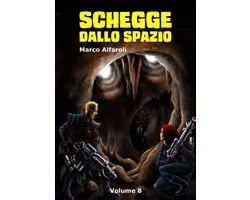 Schegge dallo spazio - volume 8