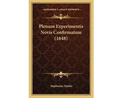 Plenum Experimentis Novis Confirmatum (1648)