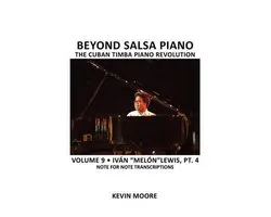 Beyond Salsa Piano: The Cuban Timba Piano Revolution