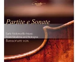 Partite e Sonate : Musique ancienne pour violoncelle de ModÃšne et de Bologne