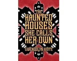 The Haunted Houses She Calls Her Own