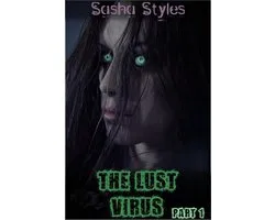 Infected 1 - The Lust Virus (Part 1)