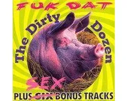 Fuk Dat -Plus Six Bonus