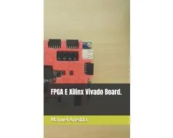 FPGA E Xilinx Vivado Board.