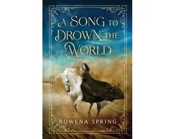 A Song to Drown the World