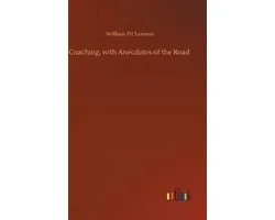 Coaching, with Anecdotes of the Road