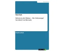 Reform in Der Didaxe - Die Ordensregel Bei Ailred Von Rievaulx