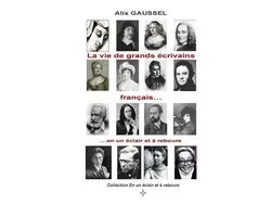 Collection en un Éclair Et À Rebours-La vie de grands écrivains français... en un éclair et à rebours