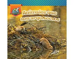Mi Biblioteca de Ciencias Biológicas - Animales que son arquitectos