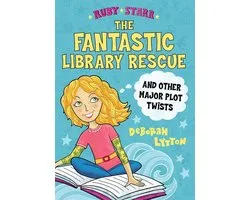 Ruby Starr 2 - The Fantastic Library Rescue and Other Major Plot Twists