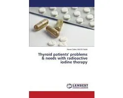 Thyroid patients' problems & needs with radioactive iodine therapy