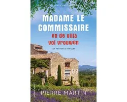 Madame le Commissaire 9 - Madame le Commissaire en de villa vol vrouwen