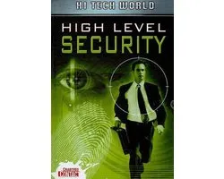 Hi Tech World: High Level Security
