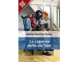 Liber Liber - La capanna dello zio Tom
