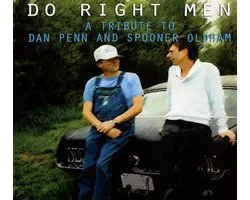 Do Right Men - A Tribute To Dan Penn And Spooner O