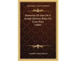 Memorias de Joao de S. Joseph Queiroz Bispo Do Grao-Para (1868)