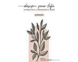 Design Your Life in Beautiful and Meaningful Ways