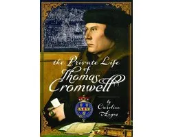 The Private Life of Thomas Cromwell