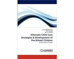 Alternate Child Care Strategies & Development of Pre-School Children