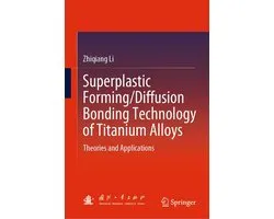 Engineering (R0) - Superplastic Forming/Diffusion Bonding Technology of Titanium Alloys