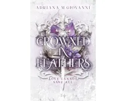 Crowned in Feathers
