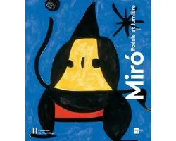 Miro. Poesie et Lumiere