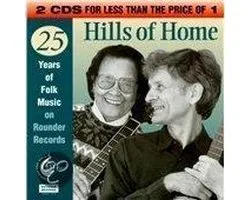Hills Of Home: 25 Years Of Folk Music On Rounder Records