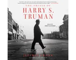 The Trials of Harry S. Truman