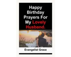 Happy Birthday Prayers for My Lovely Husband