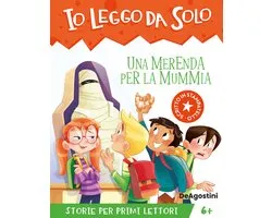 Io leggo da solo. Avventure in classe 5 - Una merenda per la mummia