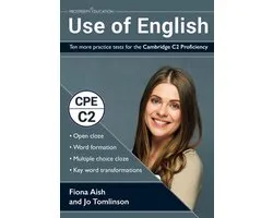 Use of English: Ten more practice tests for the Cambridge C2 Proficiency