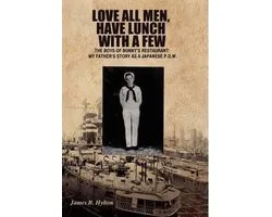 Love All Men, Have Lunch with a Few