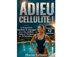 ADIEU CELLULITE! Le Programme AquaBike et AquaGym pour Perdre du Poids